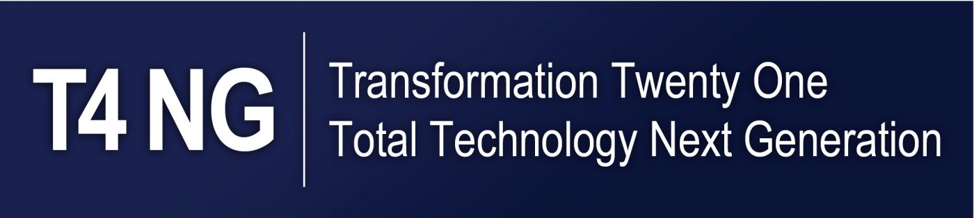 Transformation Twenty One Total Technology Next Generation (T4 NG) Logo